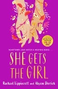 She Gets the Girl - Rachael Lippincott, Alyson Derrick