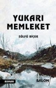 Cover-Bild zum Titel 'Yukari Memleket' von 'Zülfü Bicer'
