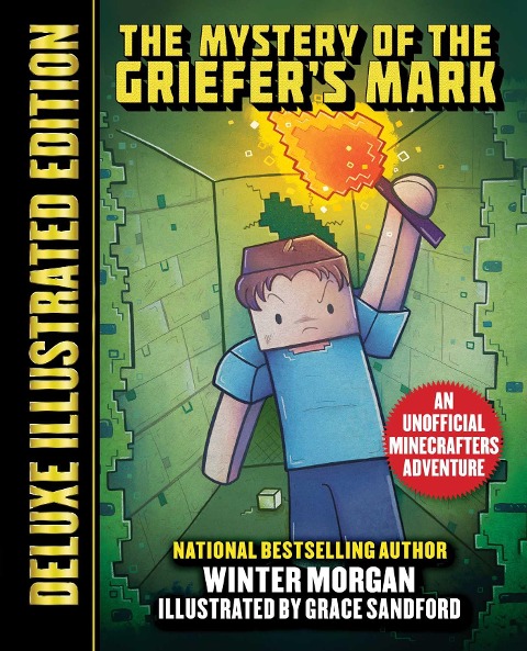 The Mystery of the Griefer's Mark (Deluxe Illustrated Edition) - Winter Morgan