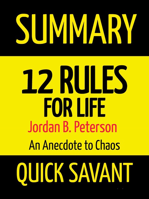 Summary: 12 Rules for Life: Jordan B. Peterson - Smashcamp