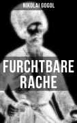 Cover-Bild zum Titel 'Furchtbare Rache' von 'Nikolai Gogol'