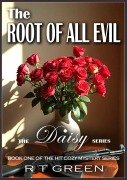 Cover-Bild zum Titel 'Daisy: Not Your Average Super-sleuth! The Root of all Evil (Daisy Morrow, #1)' von 'R T Green'
