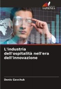 Cover-Bild zum Titel 'L'industria dell'ospitalità nell'era dell'innovazione' von 'Denis Gavchuk'