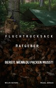 Cover-Bild zum Titel 'Fluchtrucksack Ratgeber' von 'Niclas Seiters, Michel Berger'