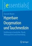 Cover-Bild zum Titel 'Hyperbare Oxygenation und Tauchmedizin' von 'Dominik Maurer'