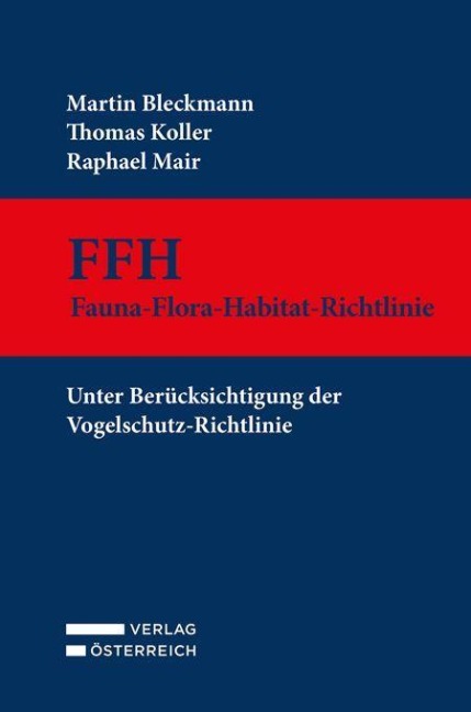 FFH - Fauna-Flora-Habitat-Richtlinie - Martin Bleckmann, Thomas Koller, Raphael Mair