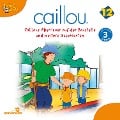 Caillou - Folgen 143-154: Caillous Abenteuer auf der Baustelle - 