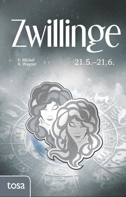 Zwillinge - P. Michel, A. Wagner