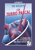 Cover-Bild zum Titel '100 Rezepte für Turbo Pascal' von ''