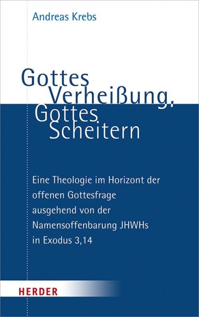 Gottes Verheißung, Gottes Scheitern - Andreas Krebs