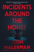 Cover-Bild zum Titel 'Incidents Around the House' von 'Josh Malerman'