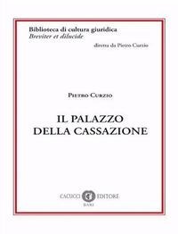 Il palazzo della Cassazione - Pietro Curzio