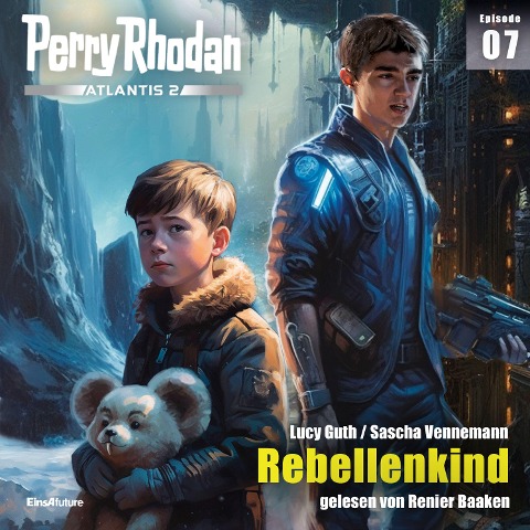Perry Rhodan Atlantis 2 Episode 07: Rebellenkind - Lucy Guth, Sascha Vennemann
