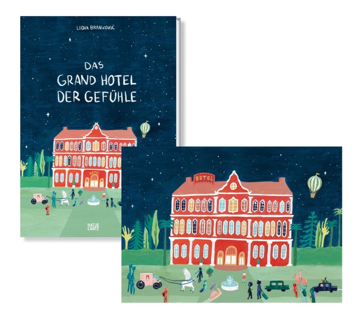 Das Grand Hotel der Gefühle. Wenn Liebe, Wut und Dankbarkeit bei uns einziehen: Gefühle beschreiben und benennen. - Lidia Brankovi¿
