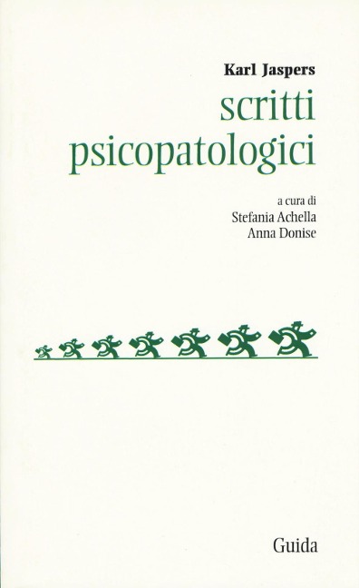 Scritti psicopatologici - Karl Jaspers