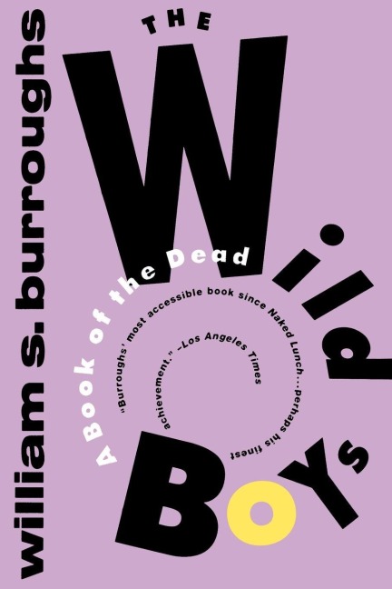 The Wild Boys - William S Burroughs
