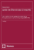 Cover-Bild zum Titel 'Jurist im Dienst des Unrechts' von 'Michael Förster'