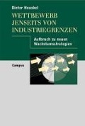 Cover-Bild zum Titel 'Wettbewerb jenseits von Industriegrenzen' von 'Dieter Heuskel'
