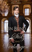 Cover-Bild zum Titel 'Ein Bund aus Stolz und Verlangen' von 'Pia Cole'