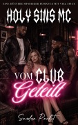Cover-Bild zum Titel 'Holy Sins MC: Vom Club Geteilt: Eine düstere MFM Biker Romance mit viel Spice' von 'Sandra Paulet'