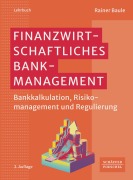 Cover-Bild zum Titel 'Finanzwirtschaftliches Bankmanagement' von 'Rainer Baule'