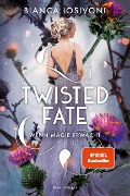 Twisted Fate, Band 1: Wenn Magie erwacht (Epische Romantasy von SPIEGEL-Bestsellerautorin Bianca Iosivoni) - Bianca Iosivoni