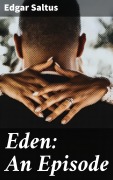 Cover-Bild zum Titel 'Eden: An Episode' von 'Edgar Saltus'