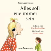 Cover-Bild zum Titel 'Alles soll wie immer sein' von 'Rose Lagercrantz'