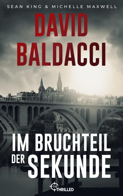Im Bruchteil der Sekunde - David Baldacci