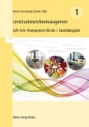 Cover-Bild zum Titel 'Lernsituationen Büromanagement 1' von 'Dieter Benen, Ralf Salih, Manfred Huesmann, Vanessa Horenkamp, Annette Ruwe'