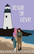 Cover-Bild zum Titel 'Tour of Love' von 'Shannon O'Connor'