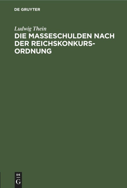 Die Masseschulden nach der Reichskonkursordnung - Ludwig Thein