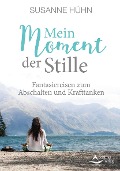 Cover-Bild zum Titel 'Mein Moment der Stille' von 'Susanne Hühn'