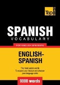Cover-Bild zum Titel 'Spanish vocabulary for English speakers - 9000 words' von 'Andrey Taranov'