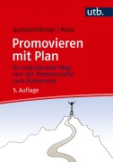 Cover-Bild zum Titel 'Promovieren mit Plan' von 'Randi Gunzenhäuser, Erika Haas'