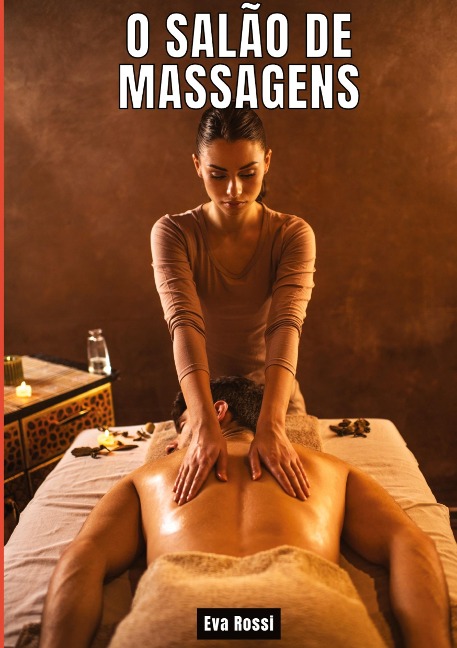 O salão de massagens - Eva Rossi