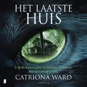 Cover-Bild zum Titel 'Het laatste huis' von 'Catriona Ward'