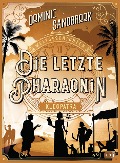 Cover-Bild zum Titel 'Weltgeschichte(n) - Die letzte Pharaonin: Kleopatra' von 'Dominic Sandbrook'