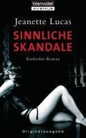 Sinnliche Skandale - Jeanette Lucas