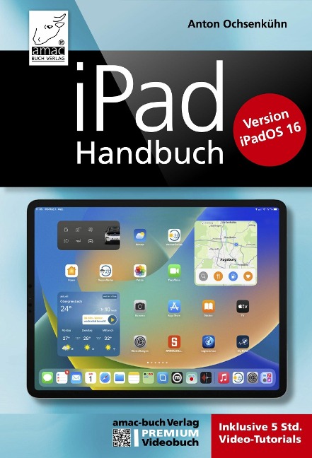 iPad Handbuch - PREMIUM Videobuch - Anton Ochsenkühn