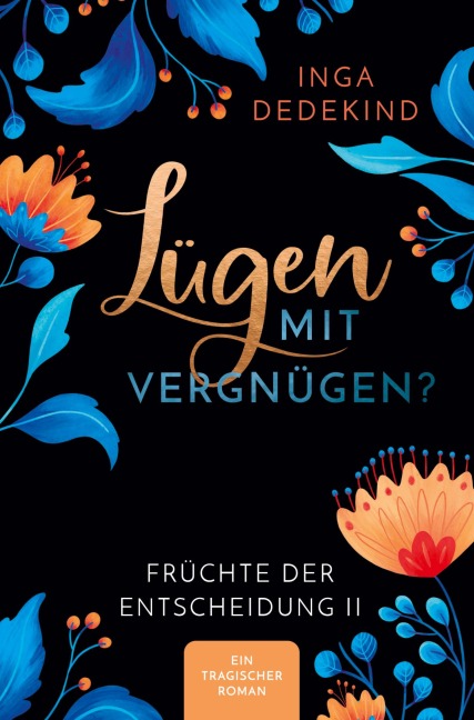 Lügen mit Vergnügen? - Inga Dedekind