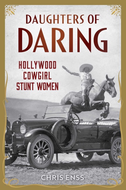 Daughters of Daring - Chris Enss