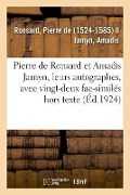 Cover-Bild zum Titel 'Pierre de Ronsard Et Amadis Jamyn, Leurs Autographes, Avec Vingt-Deux Fac-Similés Hors Texte' von 'Pierre De Ronsard'