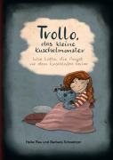 Cover-Bild zum Titel 'Trollo, das kleine Kuschelmonster' von 'Heike Rau, Barbara Schweitzer'