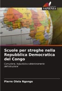 Cover-Bild zum Titel 'Scuole per streghe nella Repubblica Democratica del Congo' von 'Pierre Olela Ngongo'