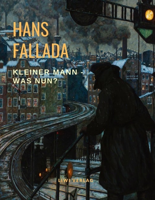 Kleiner Mann - Was nun? - Hans Fallada
