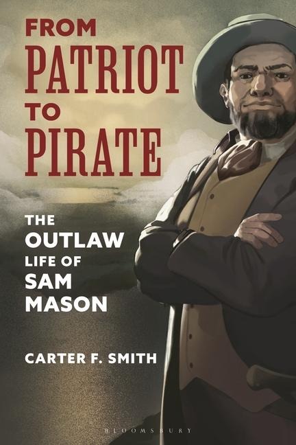 From Patriot to Pirate - Carter F Smith