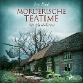 Mörderische Teatime: Ein Irland-Krimi - Ivy Paul