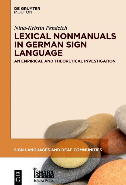 Lexical Nonmanuals in German Sign Language - Nina-Kristin Pendzich