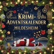 Cover-Bild zum Titel 'Der Krimi-Adventskalender Hildesheim' von 'Marie Neumann'